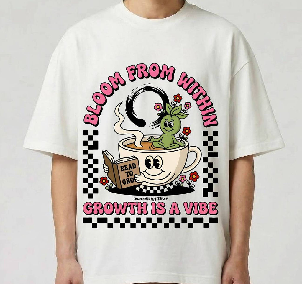 Growth is a vibe  Oversized  T-Shirt