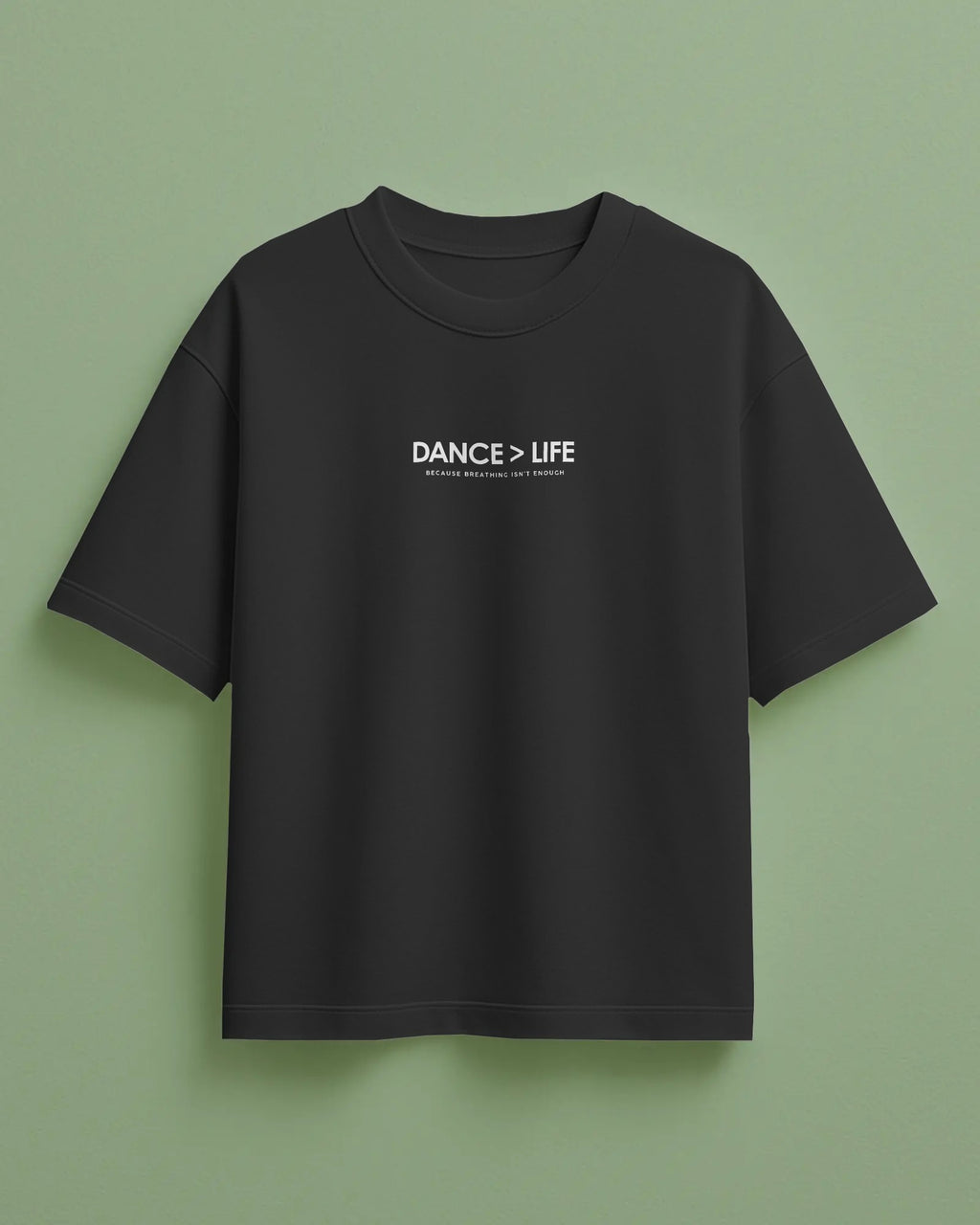 Dance Over Everything – Oversized Tee